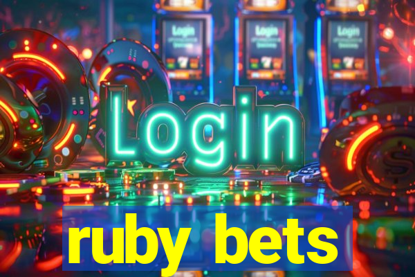 ruby bets