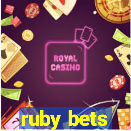 ruby bets