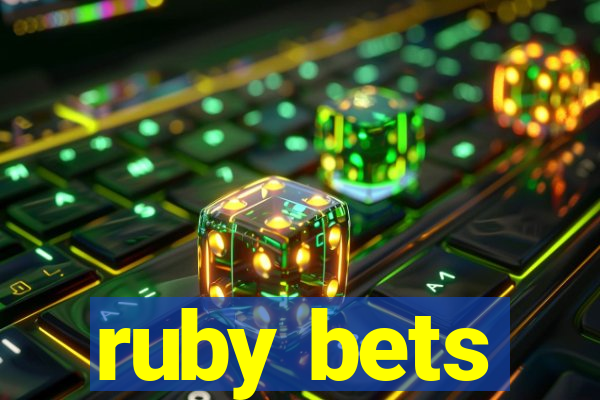 ruby bets