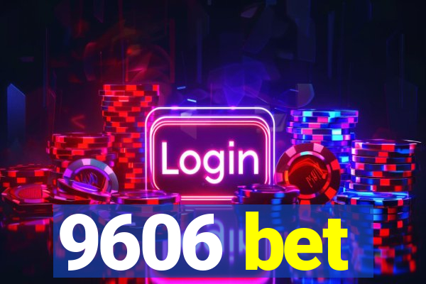 9606 bet