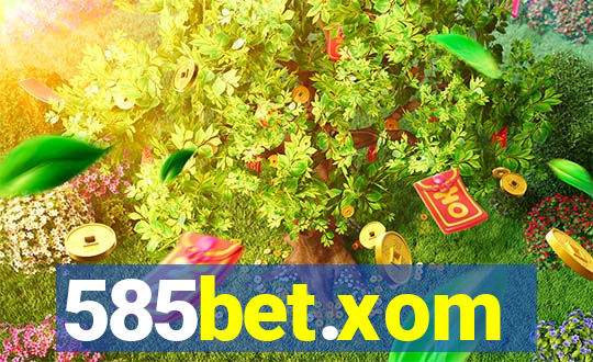 585bet.xom