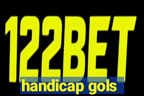 handicap gols