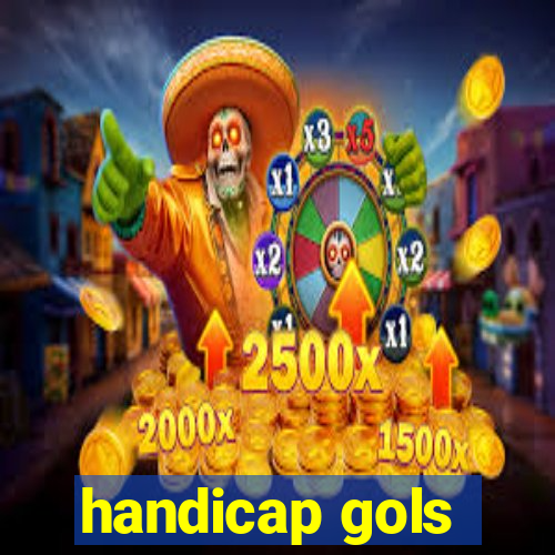 handicap gols