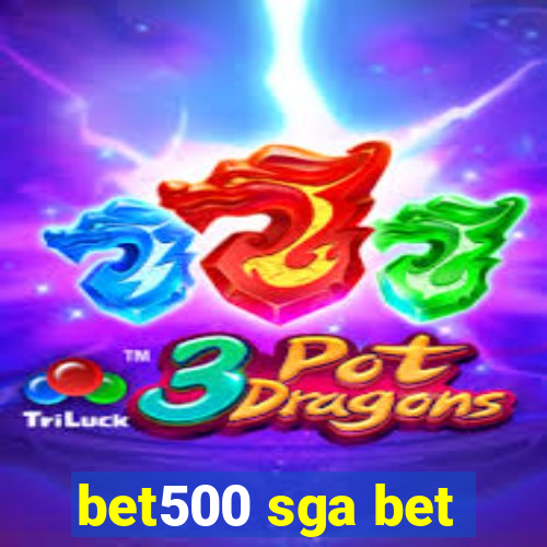 bet500 sga bet