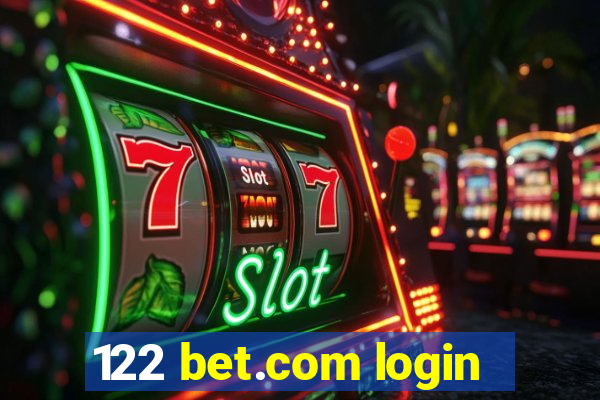 122 bet.com login