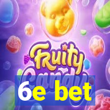 6e bet