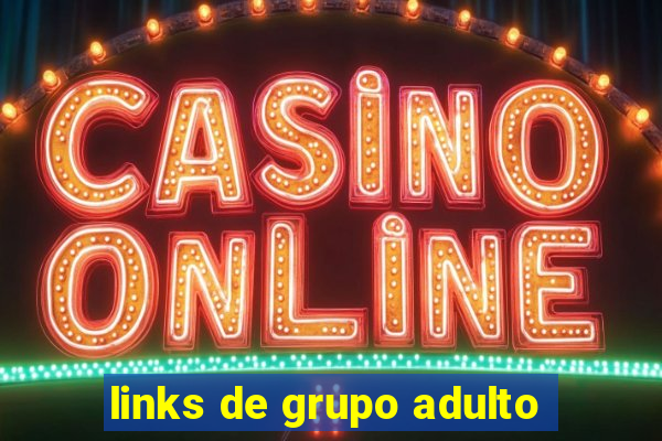 links de grupo adulto