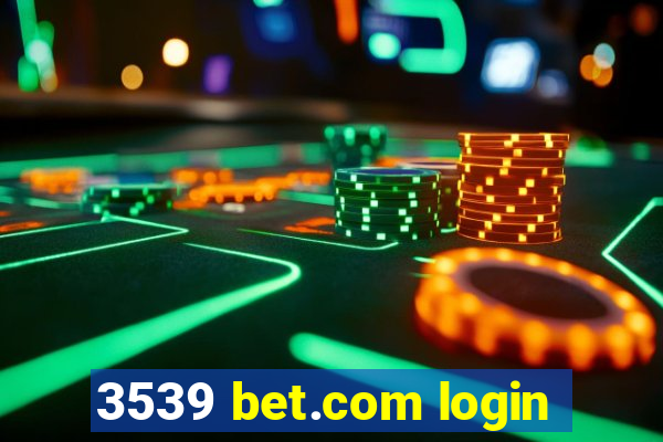 3539 bet.com login