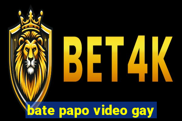 bate papo video gay