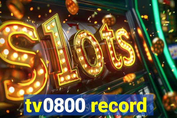 tv0800 record