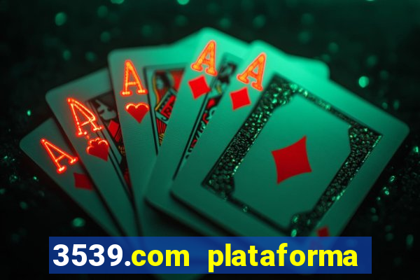 3539.com plataforma de jogos