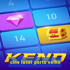 cine laser porto velho