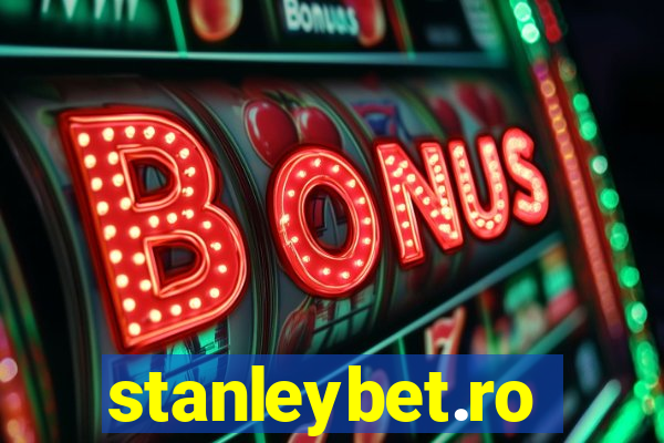 stanleybet.ro