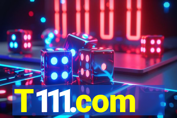 T111.com