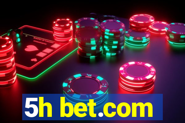 5h bet.com