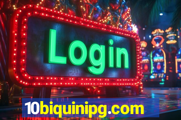 10biquinipg.com