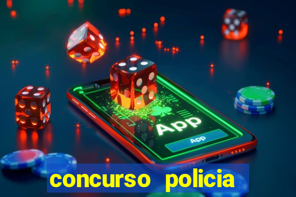 concurso policia civil bahia