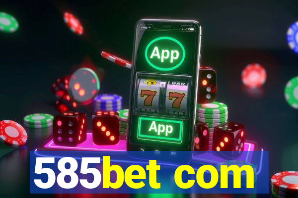 585bet com