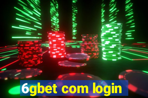 6gbet com login