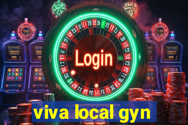 viva local gyn