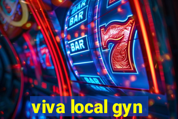 viva local gyn