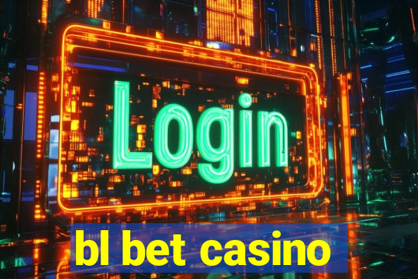 bl bet casino