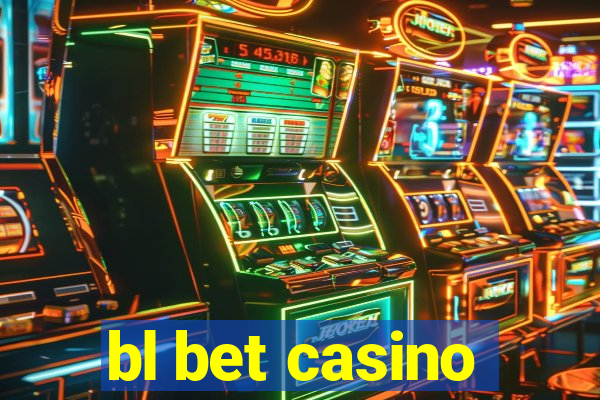 bl bet casino