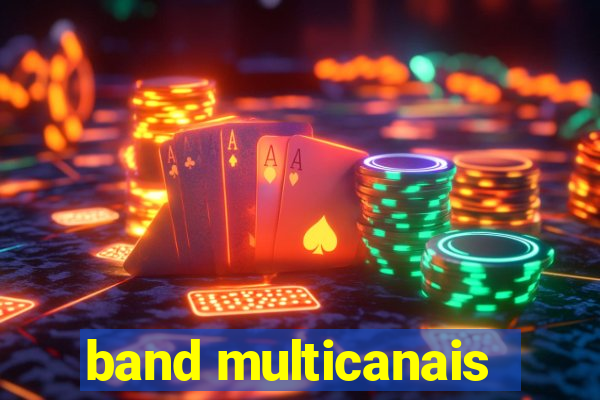 band multicanais