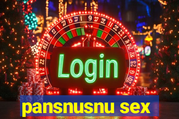 pansnusnu sex