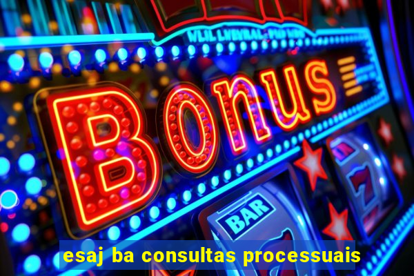 esaj ba consultas processuais