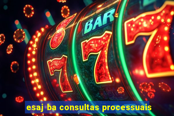 esaj ba consultas processuais