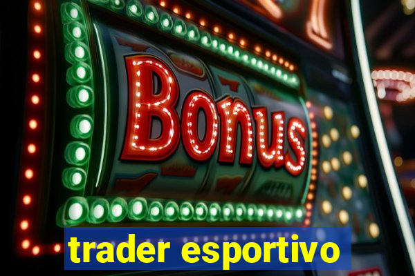 trader esportivo