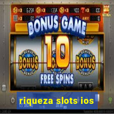 riqueza slots ios