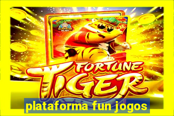 plataforma fun jogos