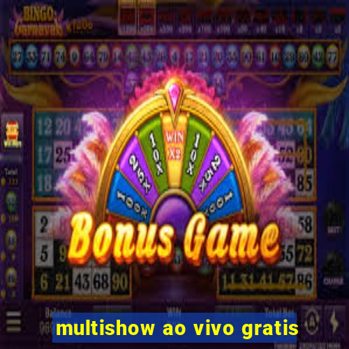 multishow ao vivo gratis