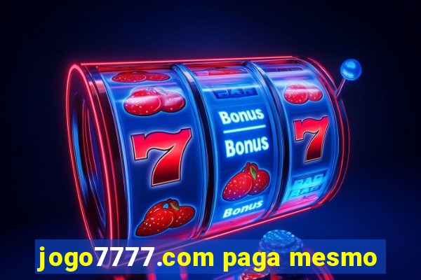 jogo7777.com paga mesmo