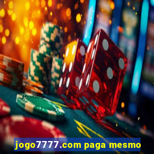 jogo7777.com paga mesmo