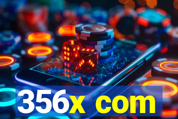 356x com