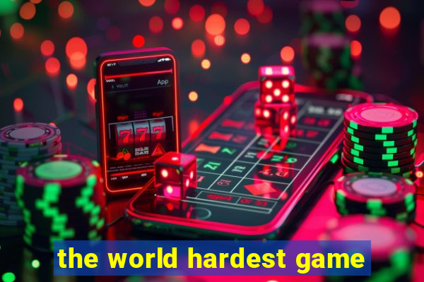 the world hardest game