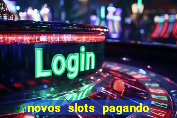 novos slots pagando no cadastro