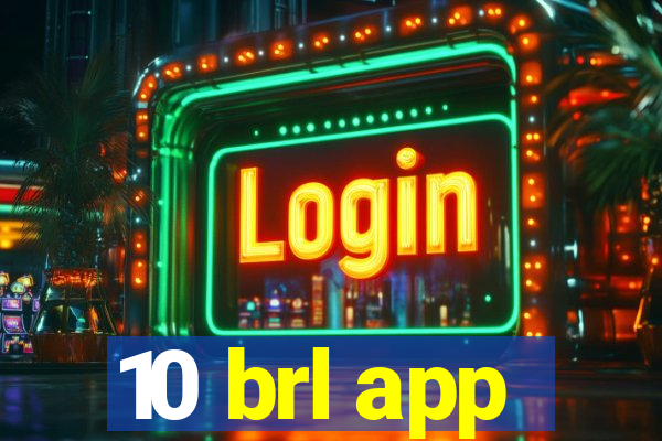 10 brl app