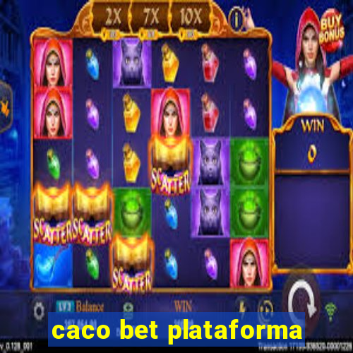 caco bet plataforma