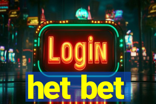 het bet