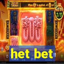 het bet