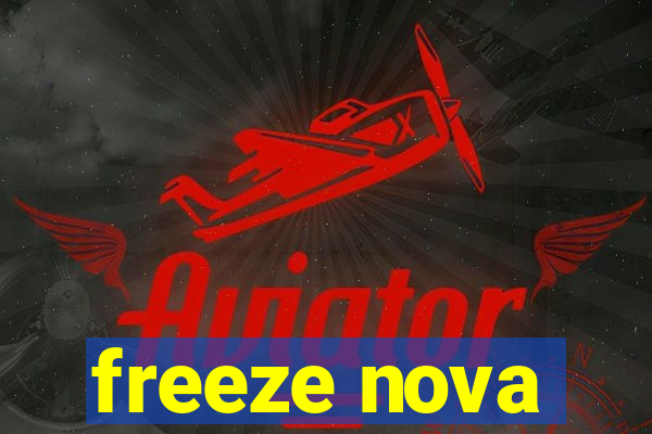 freeze nova