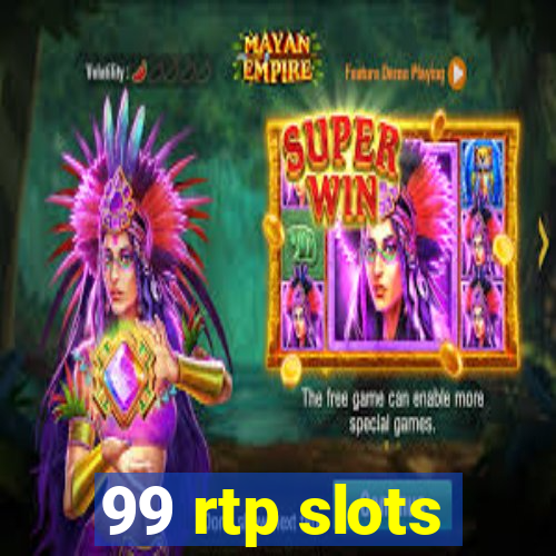 99 rtp slots