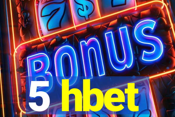 5 hbet