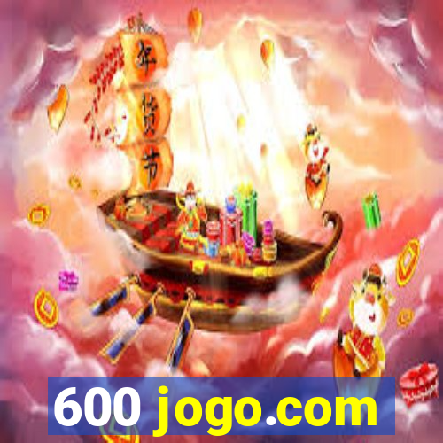 600 jogo.com