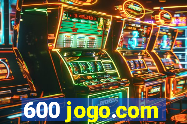 600 jogo.com