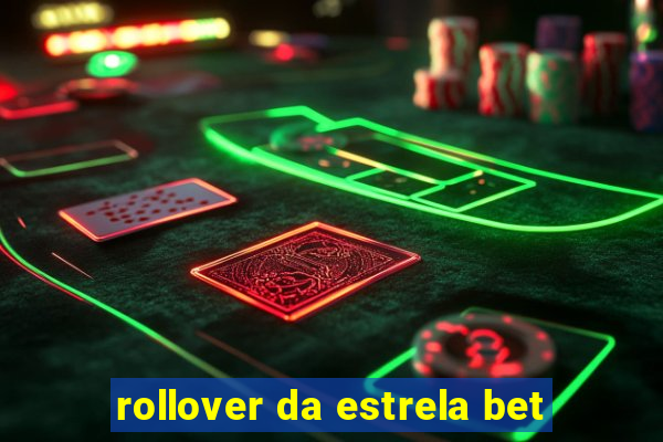 rollover da estrela bet